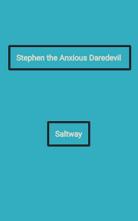 Stephen the Anxious Daredevil
