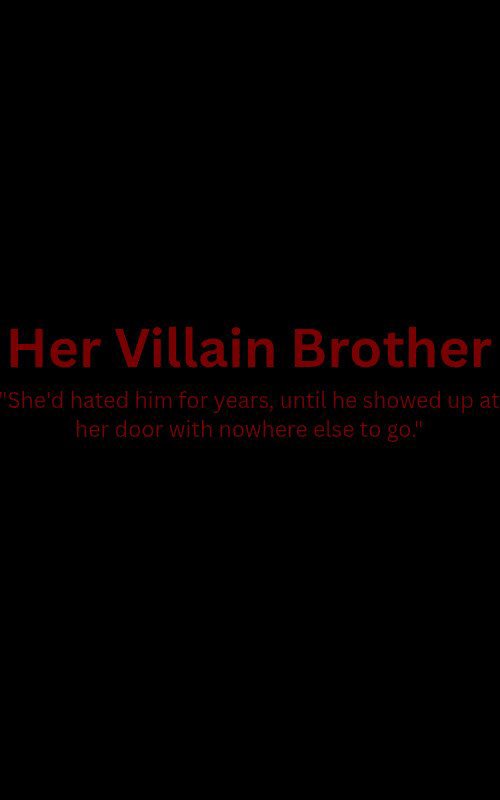 Her Villain Brother