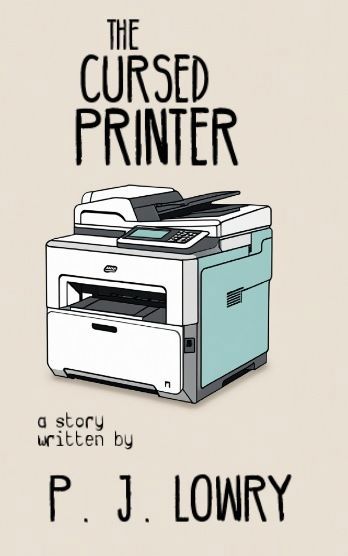 The Cursed Printer 