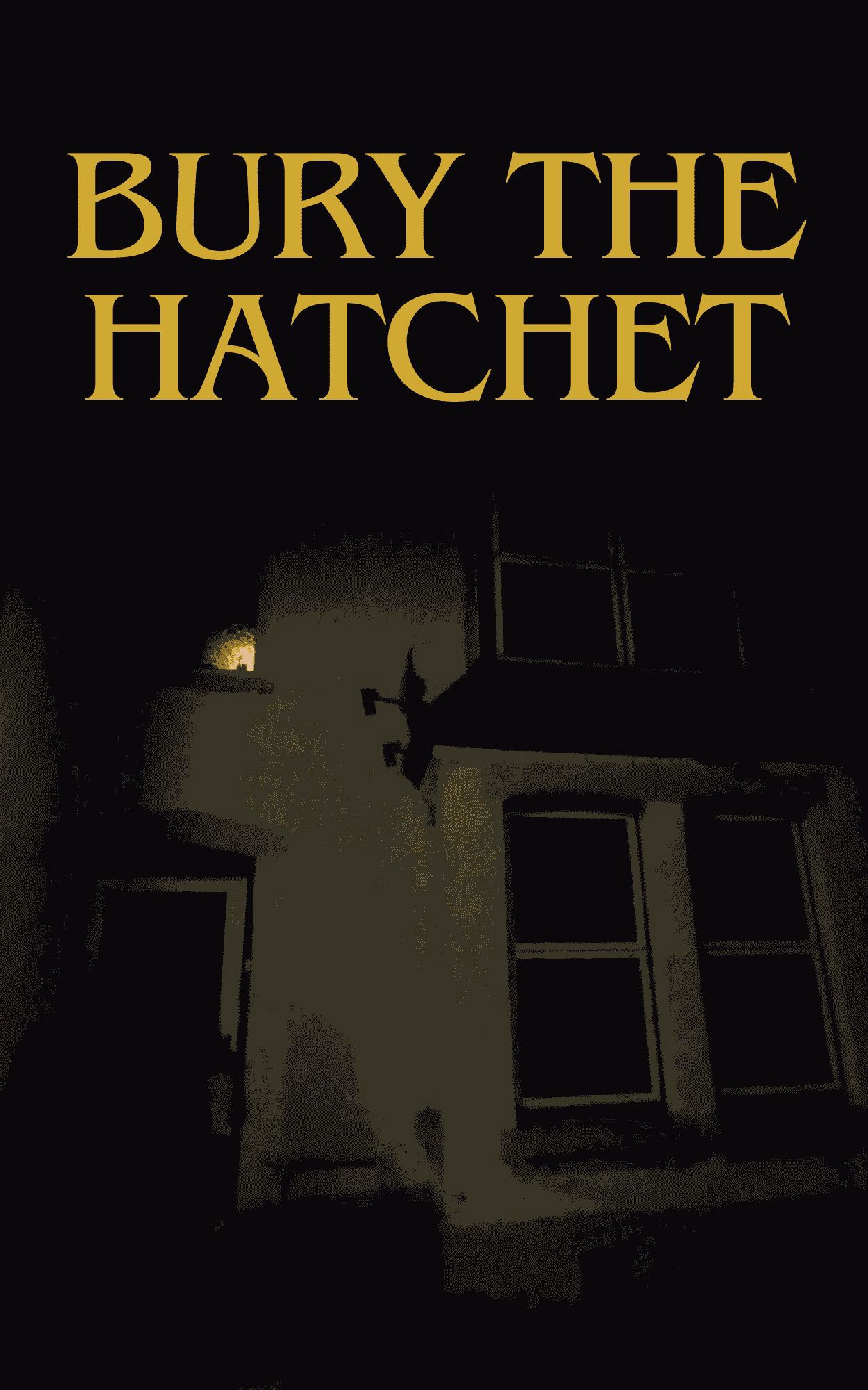 Bury the Hatchet 